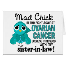 Mad Chick 2 Sister-In-Law Ovarian Cancer Cards