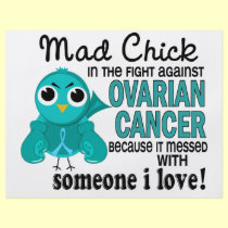 Mad Chick 2 Someone I Love Ovarian Cancer flyers