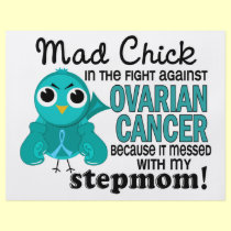 Mad Chick 2 Stepmom Ovarian Cancer flyers