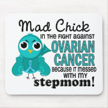 Mad Chick 2 Stepmom Ovarian Cancer mousepads
