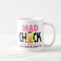 Mad Chick In The Fight Breast Cancer Mugs