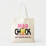 Mad Chick In The Fight Breast Cancer Tote Bag