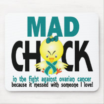 Mad Chick In The Fight Ovarian Cancer mousepads