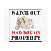 Mad Dog On Property