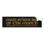 Mad Scientist of the Month Bumper Stickers bumper stickers