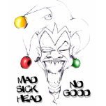 Mad Sick Head No Good t-shirts