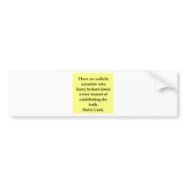 Madam Curie quote Bumper Sticker