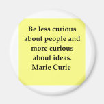 Madam Curie quote Refrigerator Magnets