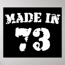 Made In 1973 Posters