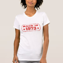 Made in 1973 shirts
