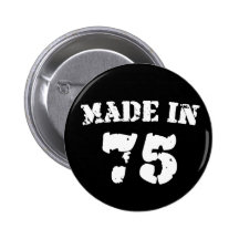 Made In 1975 Buttons