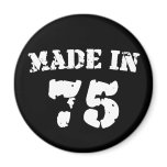 Made In 1975 magnets