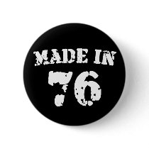 Made In 1976 Pins