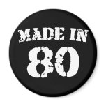 Made In 1980 magnets