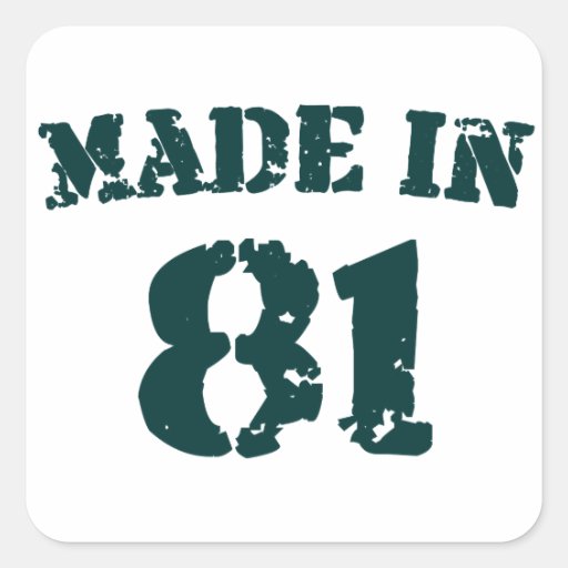 Made In 1981 Sticker