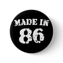 Made In 1986 Pinback Buttons