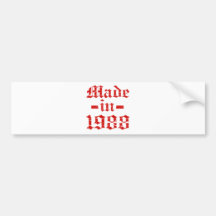 Made in 1988 designs bumper stickers