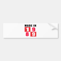 Made In 1989 Birthday Designs Bumper Stickers