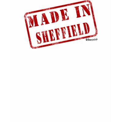 Made in Sheffield Shirt by Rep_Yo_City