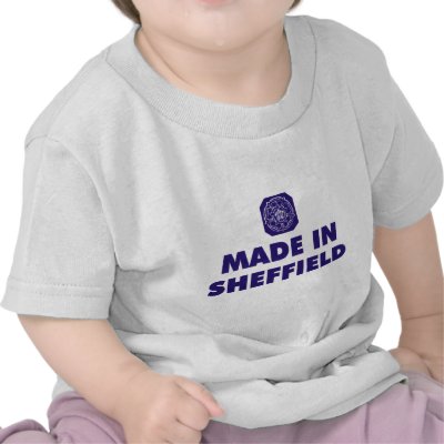 Made in Sheffield T Shirt by Sheffieldgift