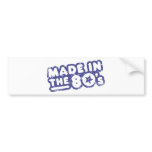 Made In The 80's bumper stickers