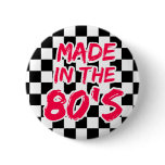 Made in the 80s buttons