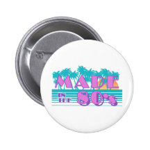 Made in the 80's pinback button