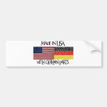 Made in USA with german parts Bumper Stickers