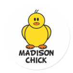 Madison Wisconsin Chick Round Sticker