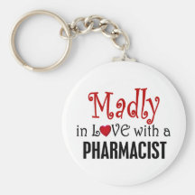 Madly In Love With A Pharmacist Keychain
