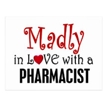Madly In Love With A Pharmacist Postcard