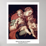 Madonna With John The Baptist By Jacopo Pontormo posters