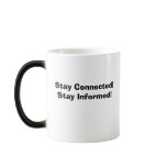 Magic Stay Connected! Stay Informed! Mug