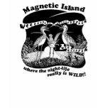 Magnetic Island - where the night-life really is w t-shirts