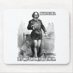 Mah Poems - Let Me Show You Them mousepads