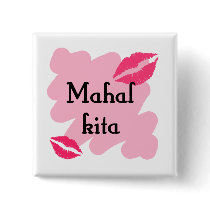 MAHAL KITA  - Tagalog I love you Button