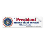 Mahatma Gandhi Presidential bumper sticker bumper stickers