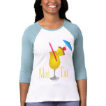 Mai Tai t-shirts