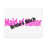 Maid Of Honor Brides Bitch Post Cards