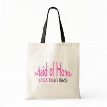 Maid Of Honour (AKA Bride's Bitch Pink) Tote Bags