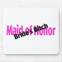 Maid Of Honour Brides Bitch