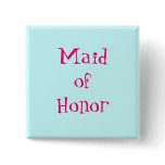 Maid of Honour Button