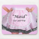 Maid to Serve mousepads