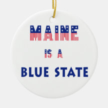 Maine is a Blue State Christmas Ornaments