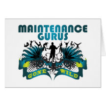 Maintenance Gurus Gone Wild Greeting Cards