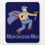 Maintenance Man mousepads