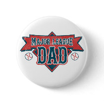 Major League Dad Button