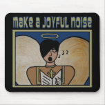 MAKE A JOYFUL NOISE mousepads