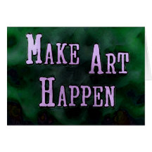 Make Art Happen Card