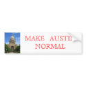 Make Austin Normal bumper stickers